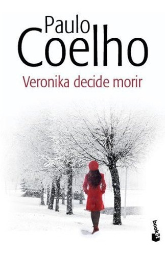 Veronika Decide Morir, De Paulo Coelho., Vol. N/a. Editorial Booket, Tapa Blanda En Español, 2014