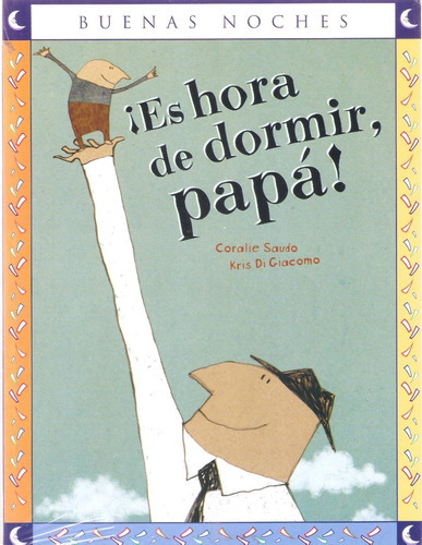 Es Hora De Dormir, Papá - Buenas Noches - Norma