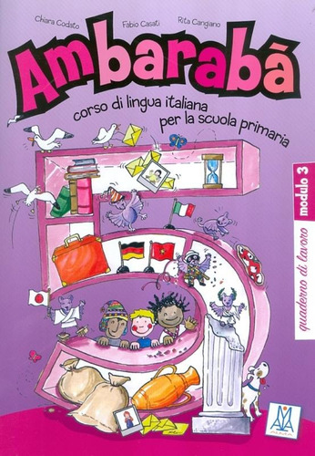 Ambaraba 5 - quaderno di lavoro 3, de Casati, Fabio. Editora Distribuidores Associados De Livros S.A., capa mole em italiano, 2010