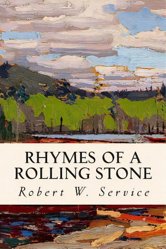 Rhymes Of A Rolling Stone, De Service, Robert W.. Editorial St Paul Pr, Tapa Blanda En Inglés