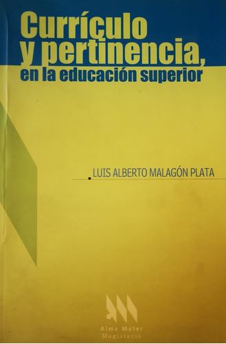 Curriculo Y Pertinencia En La Educacion Superior