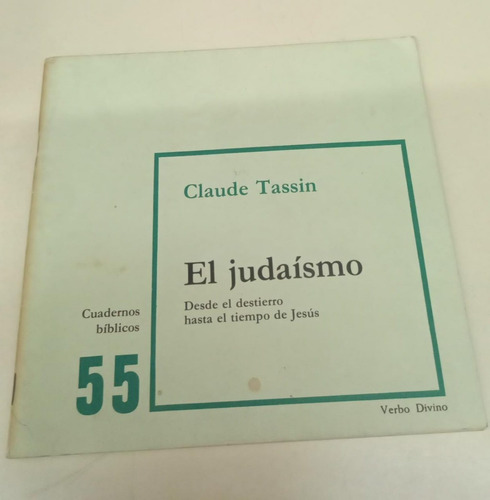 El Judaismo * Tassin Claude * Cuadernos Biblicos Nº 55