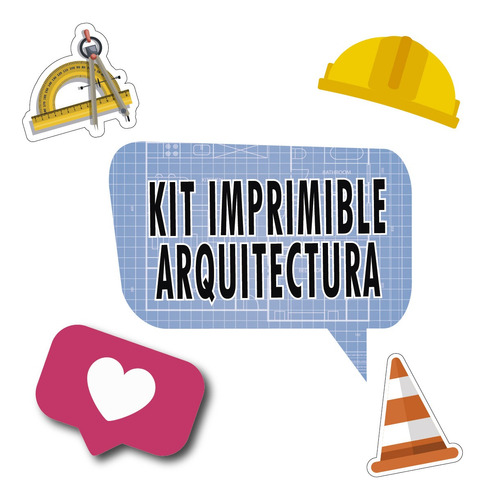 Kit Imprimible Photo Props Cartelito Graduacion Arquitectura