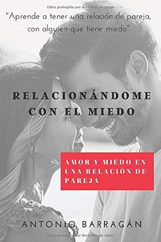 Libro:  Relacionándome Con El Miedo (spanish Edition)