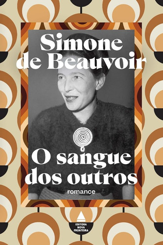 Sangue Dos Outros, O, De Simone De Beauvoir. Editora Nova Fronteira, Capa Mole, Edição 4 Em Português, 2024
