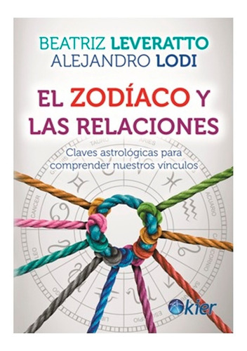 El Zodiaco Y Las Relaciones (nva Edicion) - Leveratto, Lodi