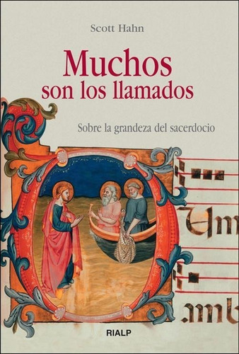 Libro: Muchos Son Los Llamados. Hahn, Scott. Rialp