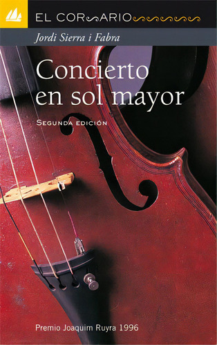 Concierto En Sol Mayor, De Sierra I Fabra, Jordi. Editorial La Galera, Sau, Tapa Blanda En Español