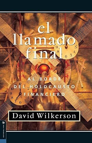 El Llamado Final, De David Wilkerson. Editorial Vida Publishers, Tapa Blanda En Español