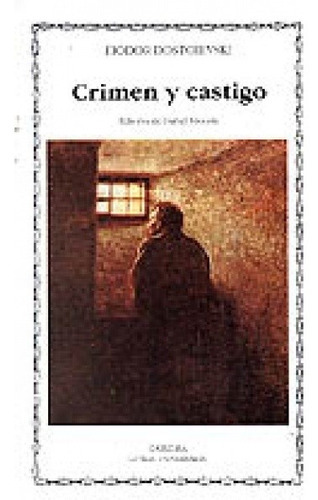 Crimen Y Castigo, De Dostoievsky. Editorial Cátedra En Español