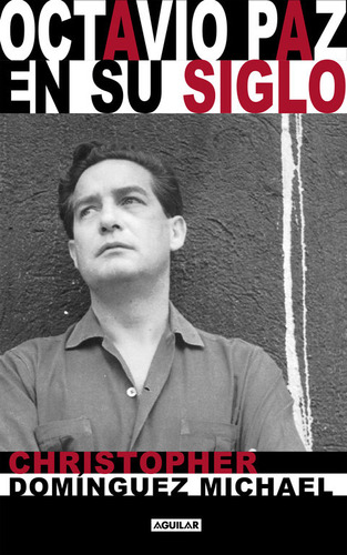 Libro Octavio Paz En Su Siglo - Christopher Dominguez Mic...