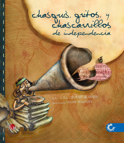 Chasquis, gritos y charrasquillos de independencia, de Luis Liévano Quimbay. Editorial Magisterio, tapa blanda en español, 2010