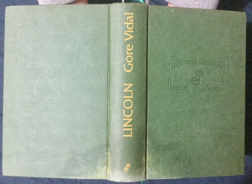 Lincoln. Gore Vidal. 1a. Edición Tapa Dura