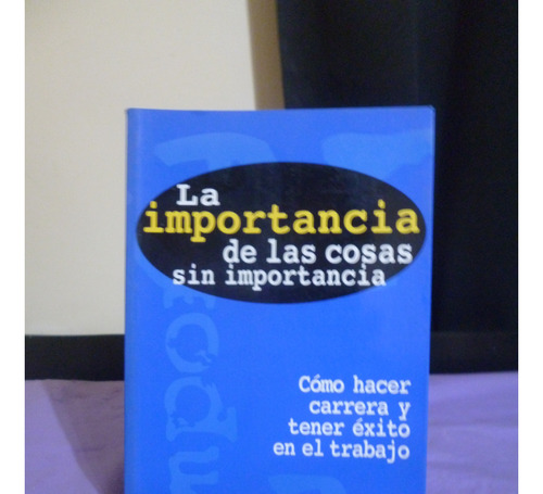 La Importancia De Las Cosas Sin Importancia - Robert Marcuse