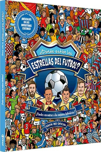 Donde Estan Las Estrellas Del Futbol?