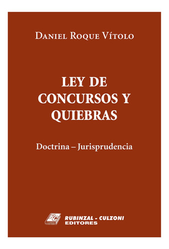 Ley De Concursos Y Quiebras - Vítolo, Daniel R