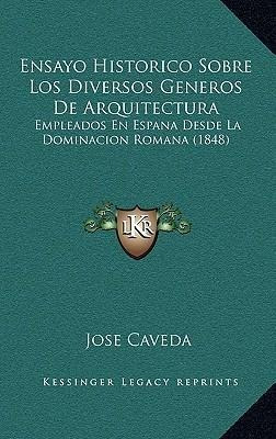 Ensayo Historico Sobre Los Diversos Generos De Arquitectu...