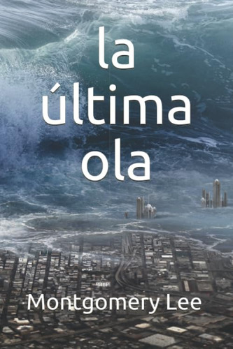 Libro: La Última Ola (spanish Edition)