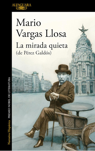Libro: La Mirada Quieta (de Pérez Galdós) The Quiet Gaze (of