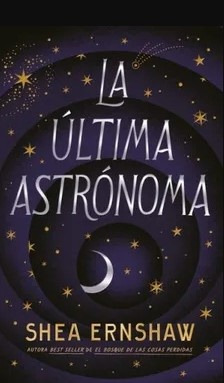 La Ultima Astronoma - Shea Ernshaw