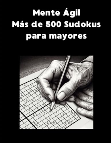 Mente Agil. Más De 500 Sudokus Para Personas Mayores | De Ni