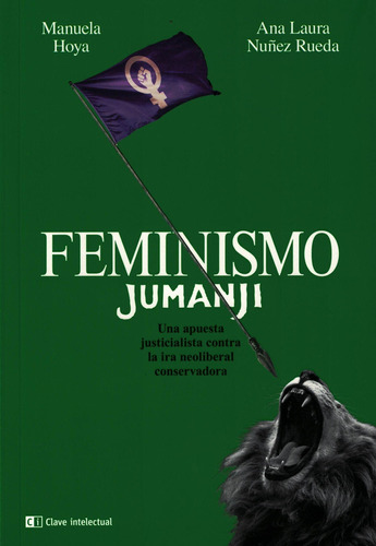 Feminismo Jumanji Nuñes Rueda Hoya Capital Intelectual