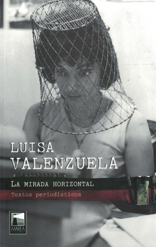 La Mirada Horizontal - Luisa Valenzuela (ai)