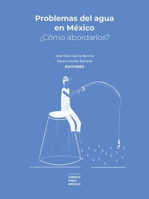Libro Problemas Del Agua En México. ¿cómo Abordarlos? Sku