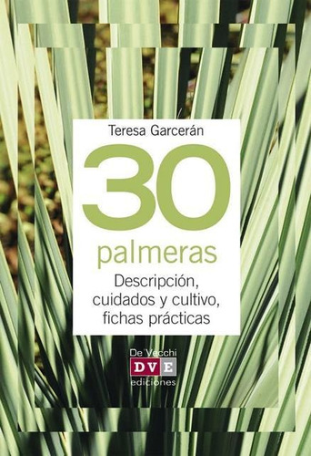 30 Palmeras - Descripción Fichas Prácticas, Garceran, Vecchi