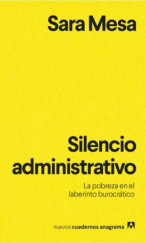 Libro: Silencio Administrativo. Mesa, Sara. Anagrama