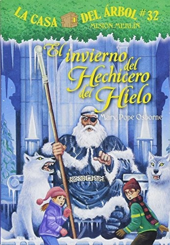 Libro : La Casa Del Arbol # 32 Invierno Del Hechicero De.. 