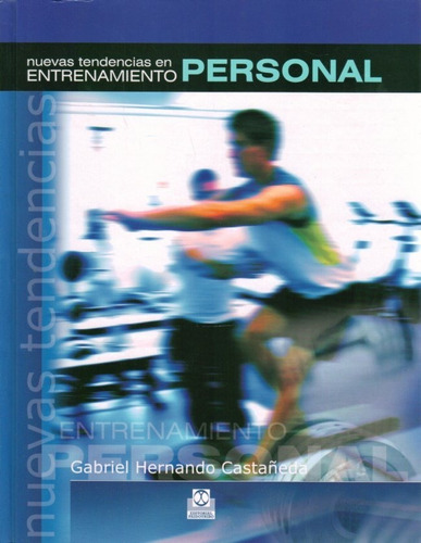 Nuevas Tendencias Del Entrenamiento Personal / Hernando Cast