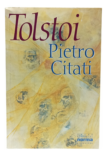 Tolstói - Pietro Citati - Editorial Norma - 1997