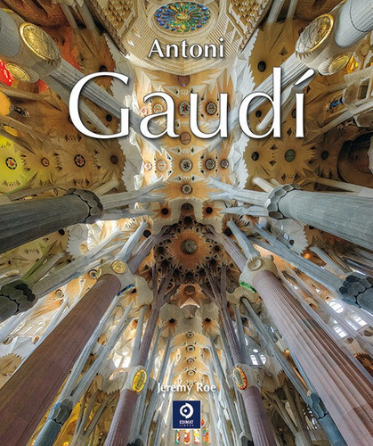 Antoni Gaudi - Roe,jeremy