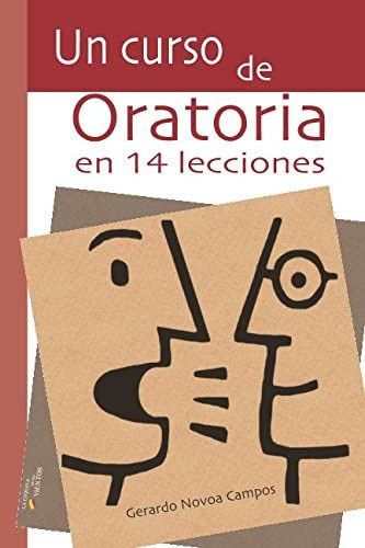 Libro: Un Curso De Oratoria De 14 Lecciones (spanish Edition