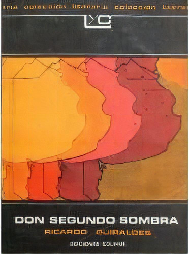 Don Segundo Sombra   2 Ed, De Ricardo Güiraldes. Editorial Colihue, Tapa Blanda, Edición 2008 En Español