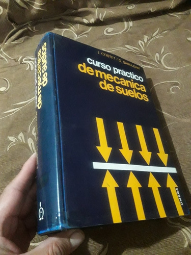 Imagen 1 de 10 de Libro Curso Práctico De Mecánica De Suelos Costet Sanglerat