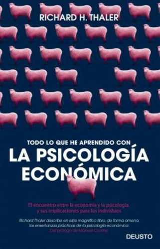 Todo Lo Que He Aprendido Con La Psicología Económica : El En