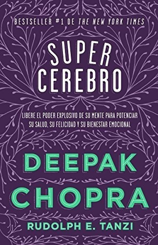 Supercerebro / Super Brain Libere El Poder Explosiv, De Chopra M.d., Dee. Editorial Vintage Espanol En Español