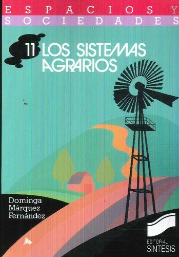 Libro Los Sistemas Agrarios De Dominga Márquez Fernández