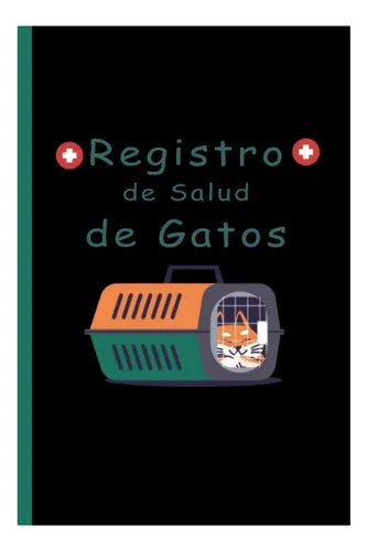 comprar Libro: Registro De Salud De Gatos: Registro De Salud Del Los