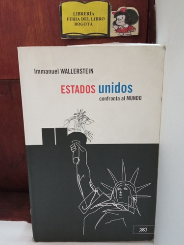 Política - Estados Unidos Confronta Al Mundo - Wallerstein