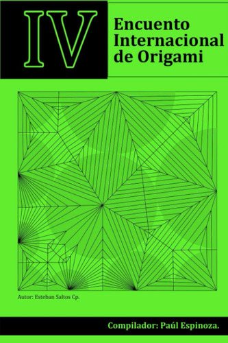 Libro: Iv Encuentro Internacional De Origami En Ecuador: Qui