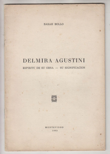 Delmira Agustini Espiritu De Su Obra Por Sarah Bollo 1963