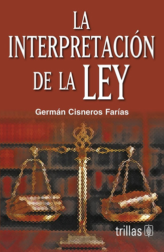 Libro Interpretacion De La Ley, La Nuevo