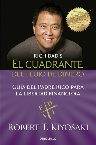 Cuadrante Del Flujo Del Dinero - Kiyosaki, Robert T.