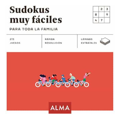 Sudokus Muy Fáciles Para Toda La Familia: Para Toda La Familia, de Anderpro Ediciones., vol. 1. Editorial Alma Ediciones, tapa blanda, edición 1 en español, 2023