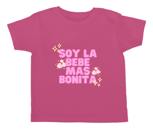 Playera Diseño Soy La Bebé Más Bonita - Regalo Para Bebé