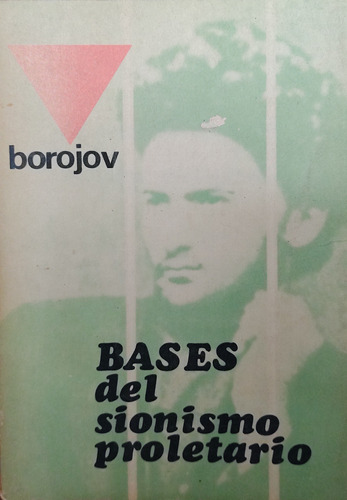 Bases Del Sionismo Proletario - Borojov