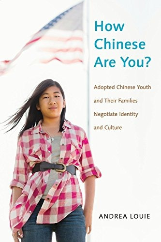 How Chinese Are Your Adopted Chinese Youth And Their Familie